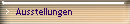 Ausstellungen